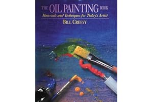 The Oil Painting Book: Materials and Techniques for Today's Artist (Watson-Guptill Materials and Techniques)