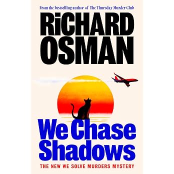 We Chase Shadows: The latest novel in the new murder mystery series from the bestselling author of The Thursday Murder Club (We Solve Murders, 2) - View 7