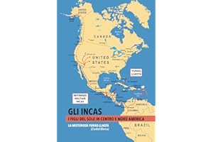 GLI INCAS. I FIGLI DEL SOLE IN CENTRO E NORD AMERICA. La misteriosa Yuraq Llaqta (Ciudad Blanca)