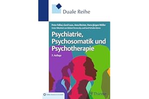 Duale Reihe Psychiatrie, Psychosomatik und Psychotherapie