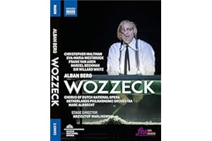 Berg: Wozzeck [Christopher Maltman; Eva-Maria Westbroek; Frank Van Aken; Marcl Beekman; Willard White; Marc Albrecht] [Naxos: 2110582]
