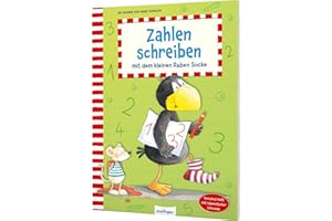 Der kleine Rabe Socke: Zahlen schreiben mit dem kleinen Raben Socke: Zahlen von 1-10, mit Schwungübungen