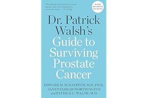 Dr. Patrick Walsh's Guide to Surviving Prostate Cancer
