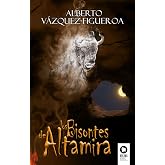 Los bisontes de Altamira (Novelas)