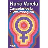 Cansadas de la nueva misoginia