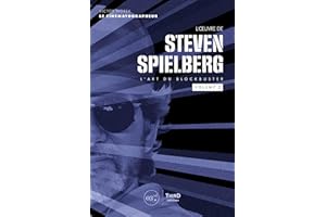 L'Oeuvre de Steven Spielberg Volume 2: L'art du blockbuster
