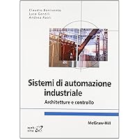 Guida strategica all’automazione industriale: Strategie avanzate per ottimizzare l’uso di HMI e PLC nei sistemi di automazione industriale. : Dott. Strongoli, Alessandro: Books