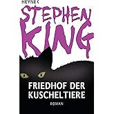 Friedhof der Kuscheltiere: Roman