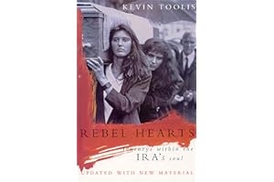 Rebel Hearts: Journeys within the IRA's soul