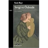 Sevgi ve &Ouml;zlemle