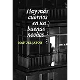 HAY MAS CUERNOS EN UN BUENAS NOCHES