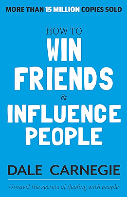 How to Win Friends and Influence People