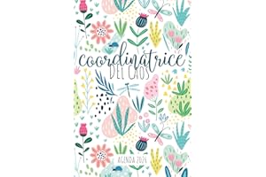 Coordinatrice del Caos: Agenda 2026: Planner Giornaliero e Settimanale con Calendario dell'anno, Perfetto per Organizzare le tue Giornate al Meglio