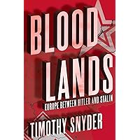 Bloodlands: Europe between Hitler and Stalin