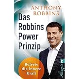 Das Robbins Power Prinzip: Befreie die innere Kraft | Schluss mit Fremdbestimmung, Frustration und Unsicherheit (0)