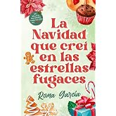 La Navidad que cre&iacute; en las estrellas fugaces