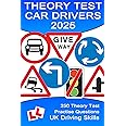 250 Theory Test Practise Questions for Cars: Highway Code Questions & Answers (Theory Test Questions)