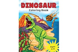 Dinosaur Coloring Book for Kids Ages 4-8: Prehistoric Dino Colouring for Boys & Girls