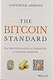 The Bitcoin Standard: The Decentralized Alternative to Central Banking