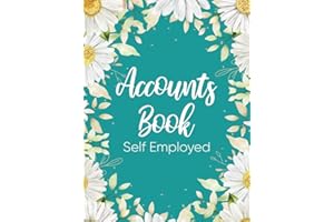 Accounts Book Self Employed: Business Book Keeping Account Book Hardback | Financial ledger Journal For Small Business or Sole Trader | Log Over 3000 Transactions | A4 Floral Hardback Cover