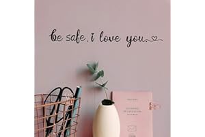 PLIGREAT Be Safe I Love You Quotes Wall Sticker, Removable Vinyl Peel and Stick Wall Decals for Home Front Door Nursery Playroom Living Room Bedroom Wall Decoration Indoor Hallway Foyer Wall Art Decor