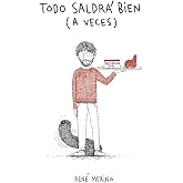 Todo saldr&aacute; bien (a veces) (Humor)