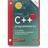 C++ programmieren: C++ lernen – professionell anwenden – Lösungen nutzen