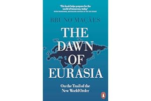 The Dawn of Eurasia: On the Trail of the New World Order