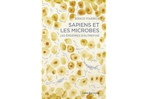Sapiens et les microbes - Les épidémies d'autrefois