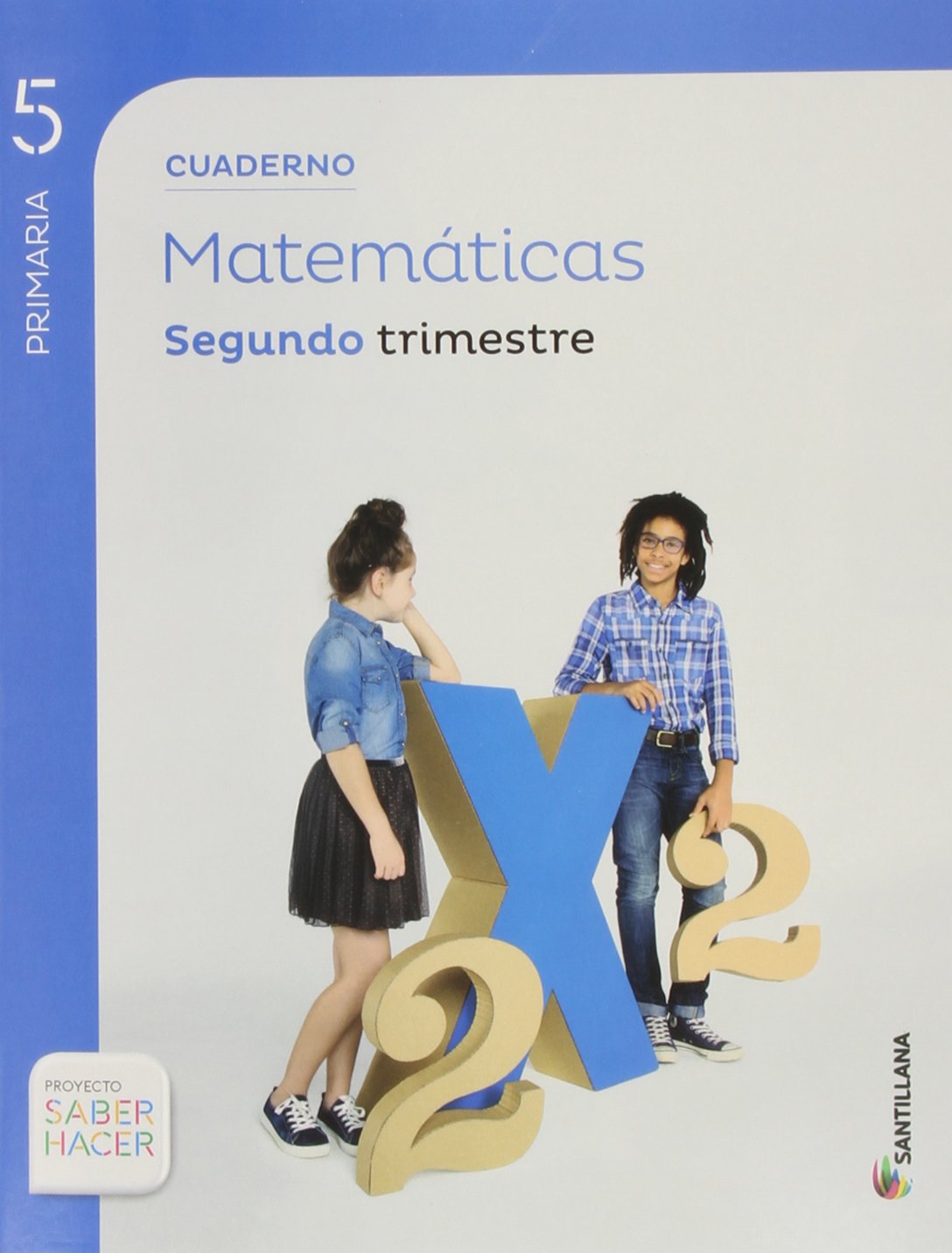 CUADERNO MATEMATICAS 5 PRIMARIA 2 TRIM SABER HACER