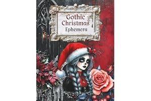 Gothic Christmas Ephemera: Cut and Collage Medieval Holiday for Scrapbooking, ATC's, Junk Journals, Paper Crafts, Card Making, Decoupage, Mixed Media, Planners, Art Journals