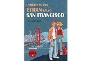 L'estate in cui Ethan salvò San Francisco