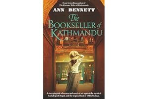 The Bookseller of Kathmandu: A sweeping tale of secrets and survival set against the mystical backdrop of Nepal, and the tropical heat of 1940s Malaya. (Tales of Kathmandu)