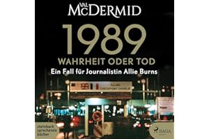1989 - Wahrheit oder Tod (Ein Fall für Journalistin Allie Burns)