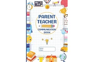 Parent Teacher Communication Book: Mega 150 Page Back & Forth Diary & Daily Contact Log for School & Home Relations