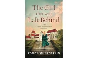 The Girl That Was Left Behind: A Gripping, Emotional Historical Fiction Novel