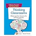 Thinking Classrooms: Metacognition lessons for primary schools