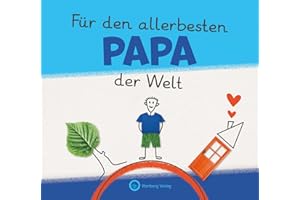 Für den allerbesten Papa der Welt (Originelles Ausfüllbuch für Kinder: Ein tolles Geschenkbuch für den allerbesten Papa von Tochter oder Sohn): Zum ... zu Geburtstag, Weihnachten oder einfach so