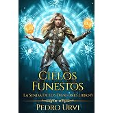 Cielos funestos: (La senda de los dragones, Libro 8)