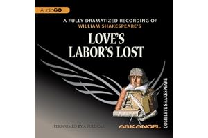 Love's Labor's Lost: The Arkangel Shakespeare