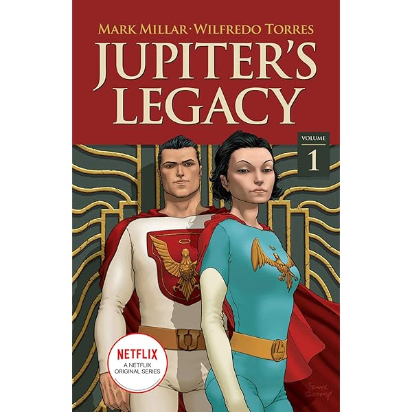 Jupiter's Legacy, Volume 1 (NETFLIX Edition) (JUPITERS
