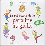 Le sei storie delle paroline magiche