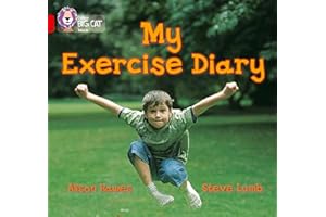 My Exercise Diary: This non-fiction book recounts the different sporting activities enjoyed by a boy during one week. (Collins Big Cat)