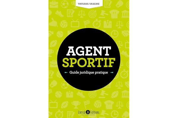 Agent sportif - Guide juridique pratique: Guide juridique pratique