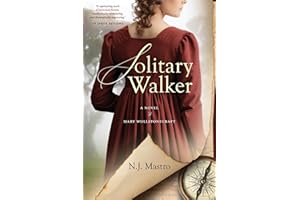 Solitary Walker: A Novel of Mary Wollstonecraft