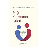 Bağ Kurmanın G&uuml;c&uuml;