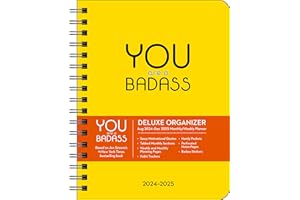 You Are a Badass Deluxe Organizer 17-Month 2024-2025 Weekly/Monthly Planner Calendar