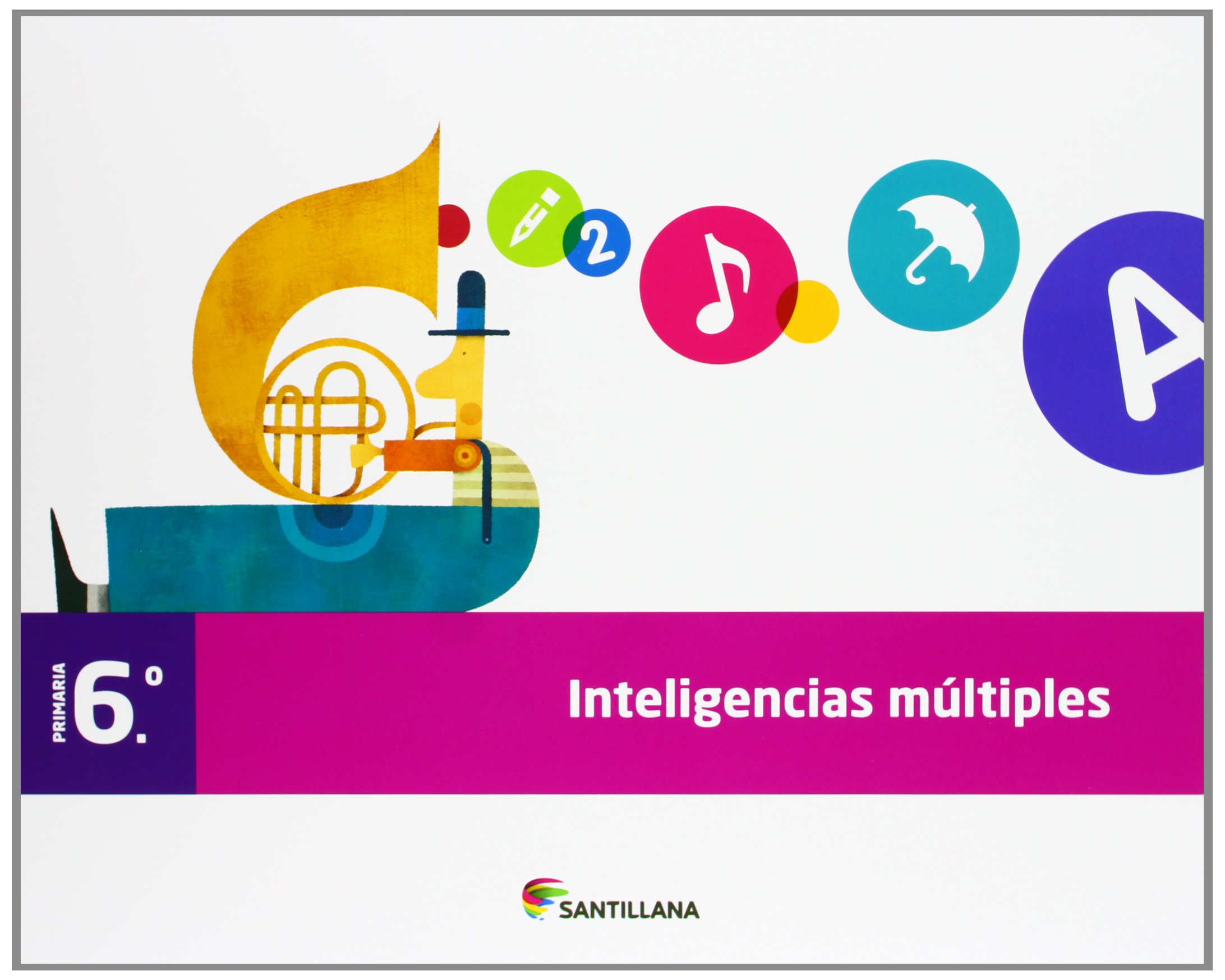 CUADERNO INTELIGENCIAS MULTIPLES 6 PRIMARIA