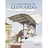 La curiosidad de Leonardo (LITERATURA INFANTIL - Mi Primer Libro)