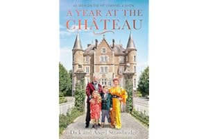 A Year at the Chateau: As seen on the hit Channel 4 show